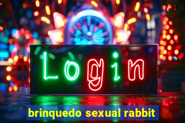 brinquedo sexual rabbit